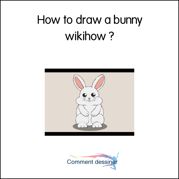 How to draw a bunny wikihow
